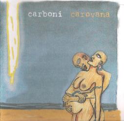 Carovana di Luca Carboni - CD Carovana di Luca Carboni - CD