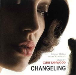 Changeling (Original Motion Picture Soundtrack) di Clint Eastwood  - CD