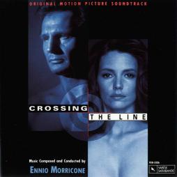 Crossing The Line Original Motion Picture Soundtrack di Ennio Morricone - CD