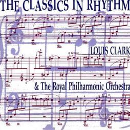 The Classics In Rhythm di Louis Clark & The Royal Philharmonic Orchestra - CD