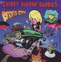 Rapid City Muscle Car di Cherry Poppin'Daddies - CD