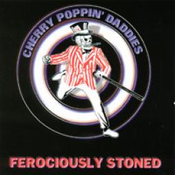 Ferociously Stoned di Cherry Poppin'Daddies - CD