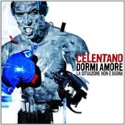 Dormi Amore (La Situazione Non È Buona) di Adriano Celentano - CD Dormi Amore (La Situazione Non È Buona) di Adriano Celentano - CD