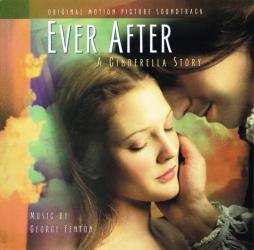 Ever After (A Cinderella Story) Original Motion Picture Soundtrack di George Fenton - CD