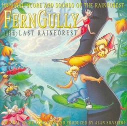 FernGully...The Last Rainforest Original Score And Sounds Of The Rainforest di Alan Silvestri - CD