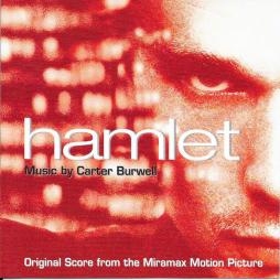Hamlet Original Score From The Miramax Motion Picture di Carter Burwell - CD