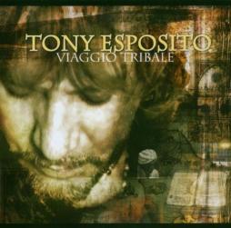 Viaggio Tribale di Tony Esposito - CD Viaggio Tribale di Tony Esposito - CD