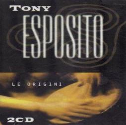 Le Origini di Tony Esposito - CD Le Origini di Tony Esposito - CD
