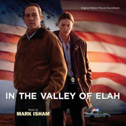 In The Valley Of Elah Original Motion Picture Soundtrack di Mark Isham - CD