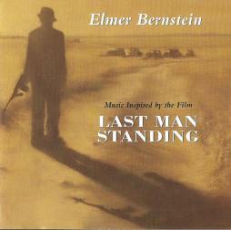 Last Man Standing Music Inspired By The Film  di Elmer Bernstein - CD