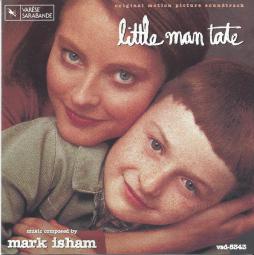 Little Man Tate  Original Motion Picture Soundtrack di Mark Isham - CD