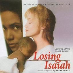 Losing Isaiah Original Motion Picture Soundtrack di Mark Isham - CD