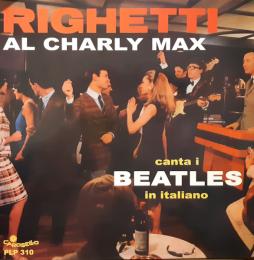 Al Charly Max Canta I Beatles In Italiano di Augusto Righetti - LP