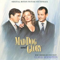 Mad Dog And Glory - Original Motion Picture Soundtrack di Elmer Bernstein - CD