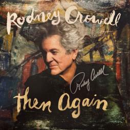 Then Again di Rodney Crowell - LP