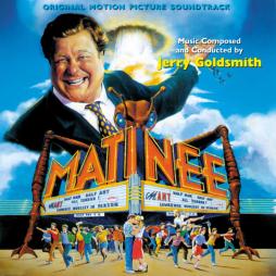 Matinee Original Motion Picture Soundtrack di Jerry Goldsmith - CD