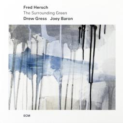 The Surrounding Green di Fred Hersch / Drew Gress / Joey Baron - CD