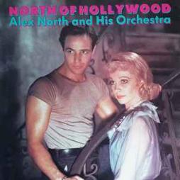 North Of Hollywood di Alex North - CD