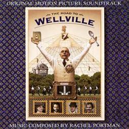 The Road To Wellville - Original Motion Picture Soundtrack di Rachel Portman - CD