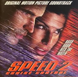 Speed 2: Cruise Control Original Motion Picture Soundtrack di Various - CD