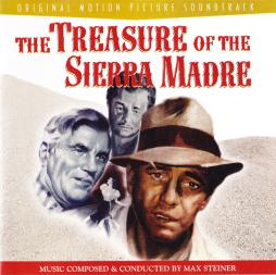 Treasure Of The Sierra Madre, The: Original Motion Picture Soundtrack di Max Steiner