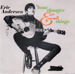 Bout Changes & Things di Eric Andersen - CD