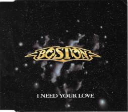 I Need Your Love di Boston - CD