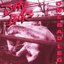 One Bad Leg di Dirty Looks  - CD