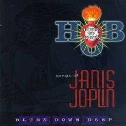 Blues Down Deep - The Songs Of Janis Joplin di Janis Joplin - CD