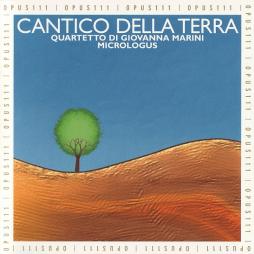 Cantico Della Terra di Quartetto Vocale Giovanna Marini, Ensemble Micrologus - CD
