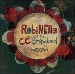 Robinella And The CCstringband di Robinella And The CCstringband - CD