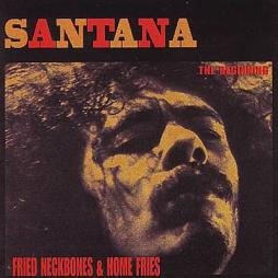 The Beginning (Fried Neckbones & Home Fries) di Santana - CD