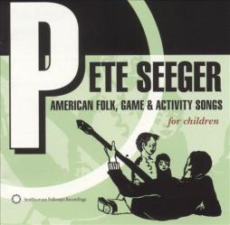 American Folk, Game & Activity Songs For Children di Pete Seeger - CD