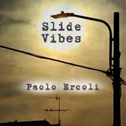 Slide Vibes di Paolo Ercoli - CD