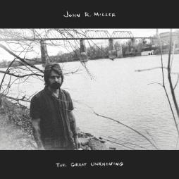 The Great Unknowing di John R. Miller - CD