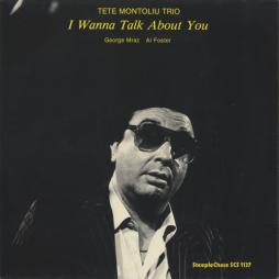 I Wanna Talk About You di Tete Montoliu - LP