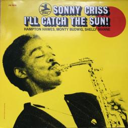 I'll Catch The Sun! di Sonny Criss - LP
