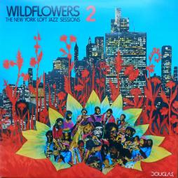 Wildflowers 2 - The New York Loft Jazz Sessions di Wildflowers  - LP