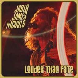 Louder Than Fate di Jared James Nichols - LP