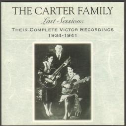 Last Sessions (Their Complete Victor Recordings 1934-1941) di Carter Family