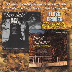 Last Date / On The Rebound di Floyd Cramer - CD Last Date / On The Rebound di Floyd Cramer - CD