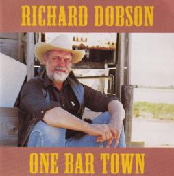 One Bar Town di Richard Dobson - CD