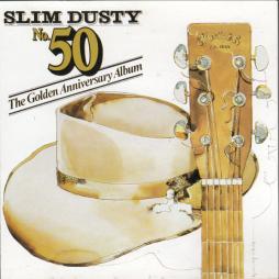 No.50 / The Golden Anniversary Album di Slim Dusty - CD