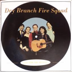 Just For The Record di Dry Branch Fire Squad - CD