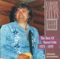 Drift Away - The Best Of Narvel Felts 1973-1979 di Narvel Felts