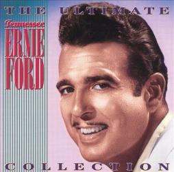The Ultimate Tennessee Ernie Ford Collection di Tennessee Ernie Ford - CD