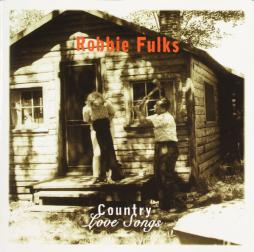 Country Love Songs di Robbie Fulks - CD