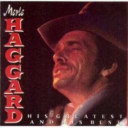 His Greatest And His Best di Merle Haggard - CD