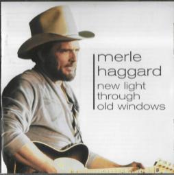 New Light Through Old Windows di Merle Haggard - CD