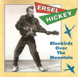 Bluebirds Over The Mountain di Ersel Hickey - CD